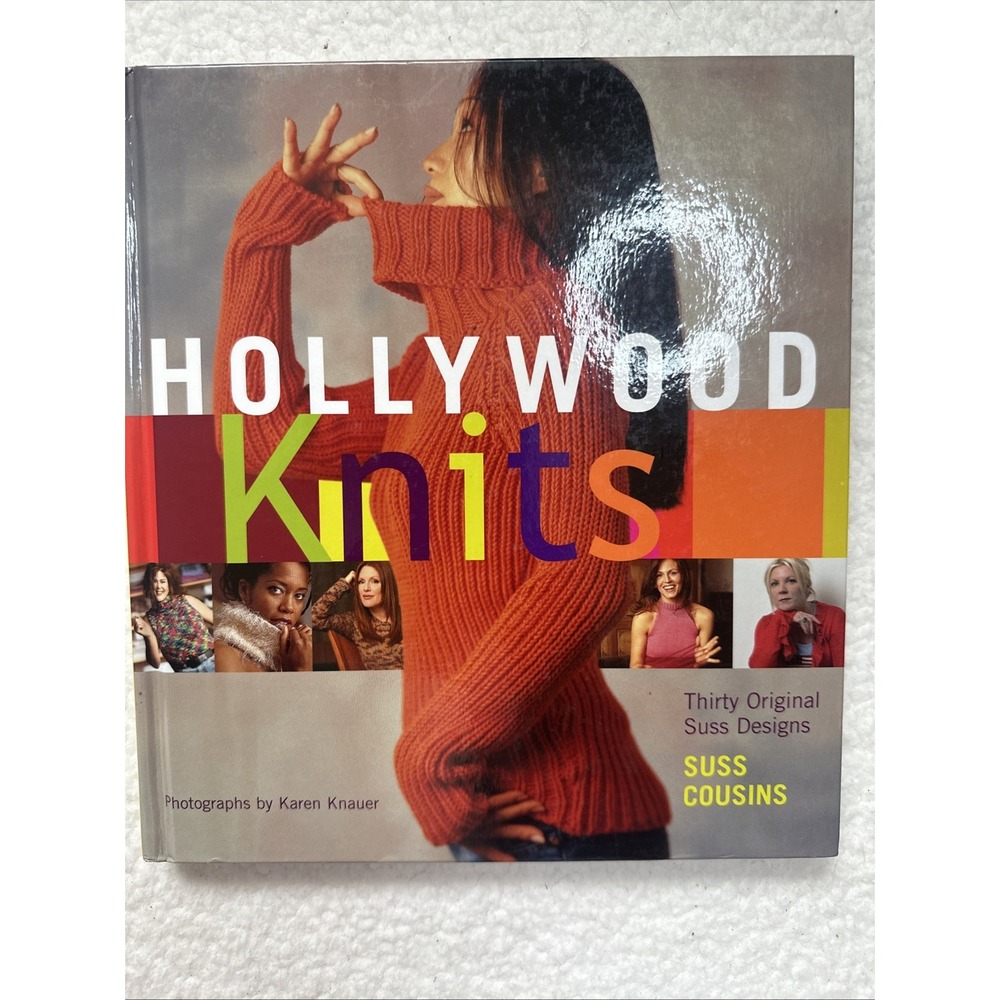 Hollywood Knits : With 30 Original Suss Designs by Suss Cousins (2007, Trade...‎